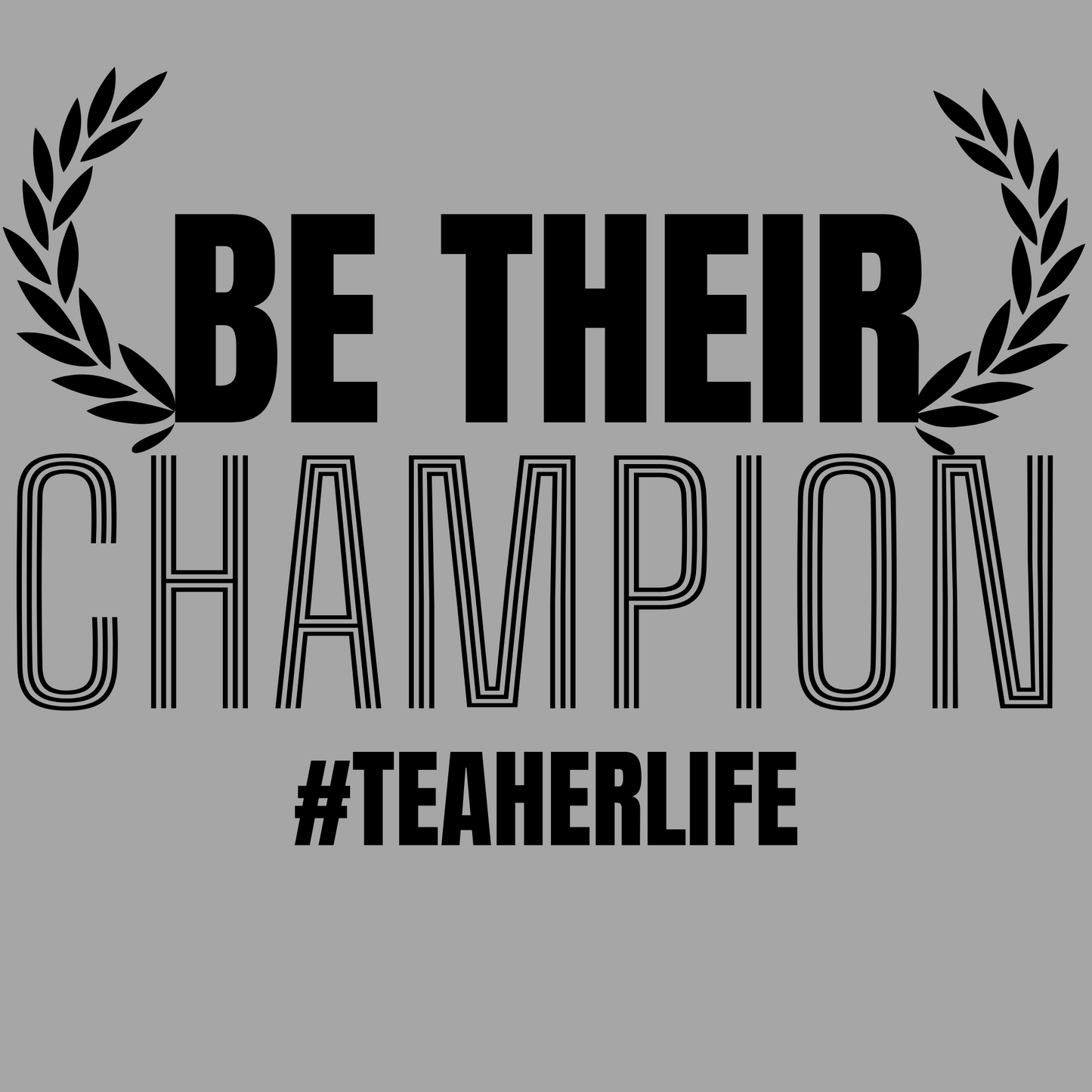 They Need A Champion Short Sleeve