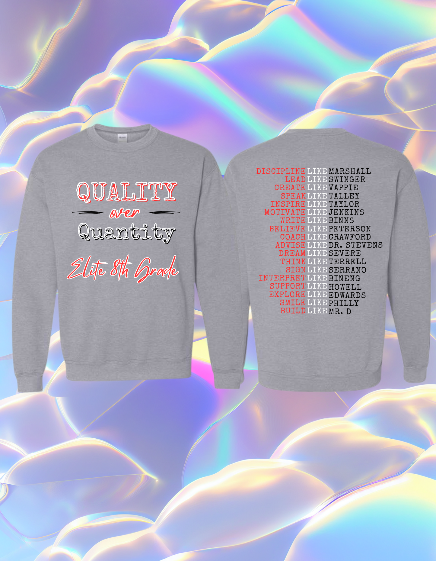 MMMS Elite 8th Grade quality over Quantity Crew Neck Sweatshirt