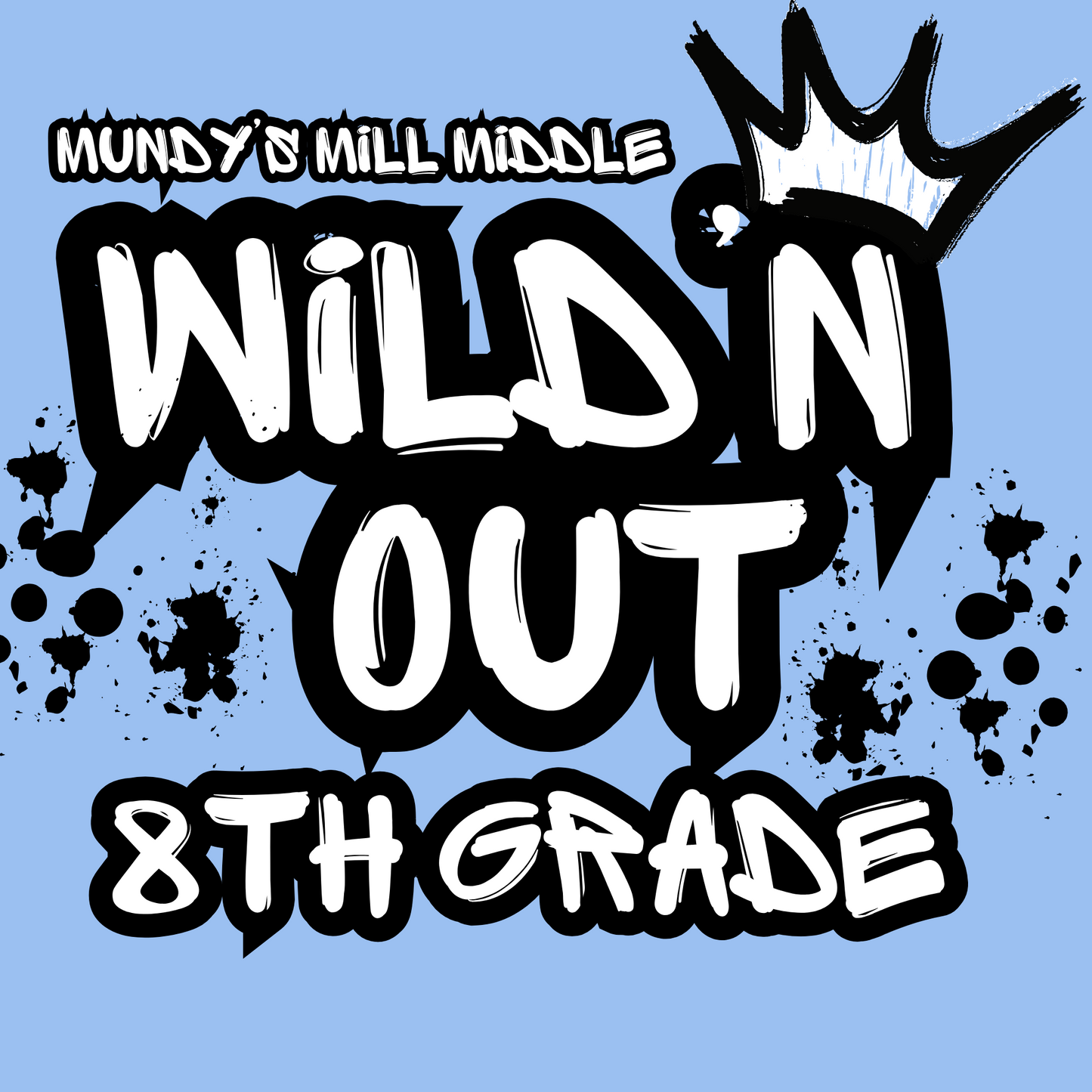 Mrs. Peterson's Homeroom Wild'n Out 8th Grade