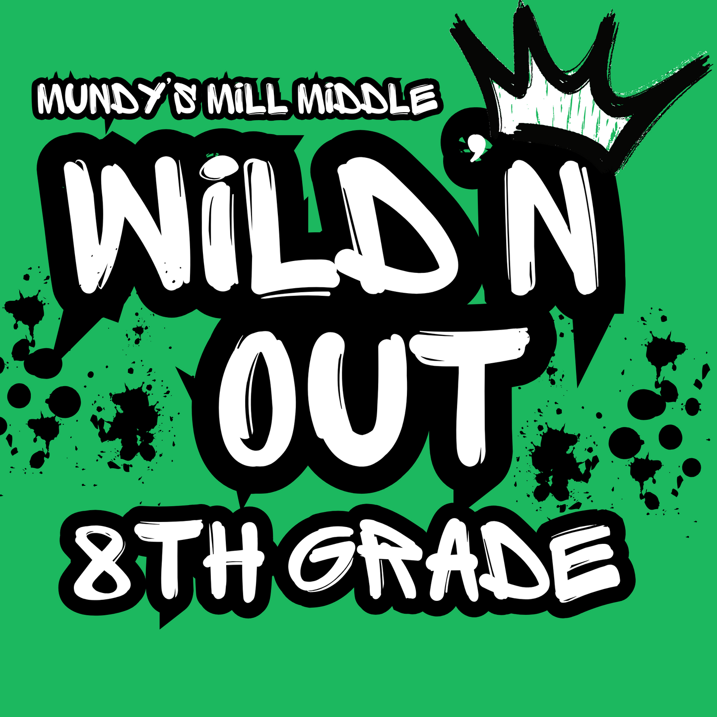 Mr. Jenkin's Homeroom Wild'n Out 8th Grade
