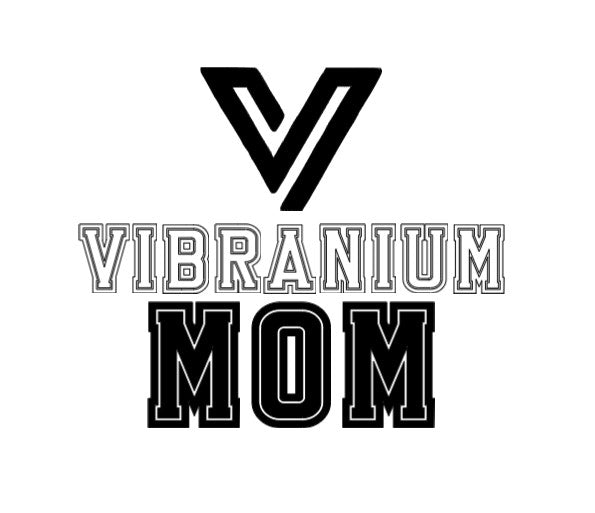 Vibranium Mom Hoodie/ Shirt